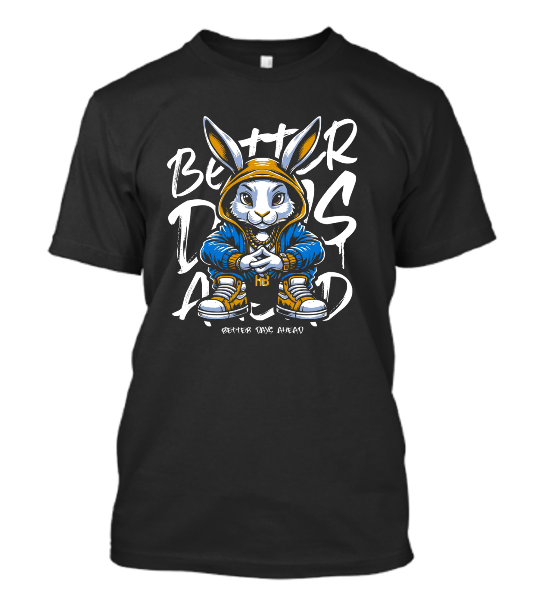 Better Days Ahead Cool Bunny In Hoodie And Sneakers T-Shirt