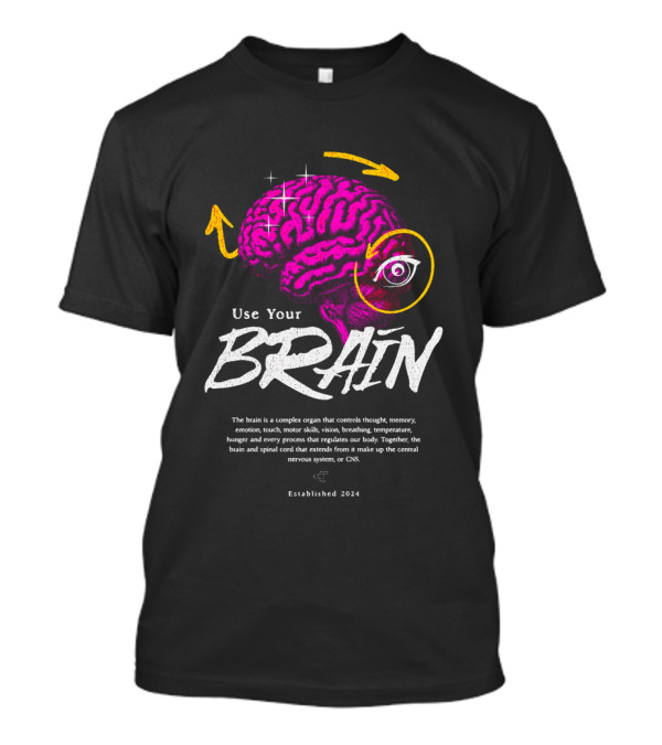 Use Your Brain Established 2024 Central Nervous System T-Shirt