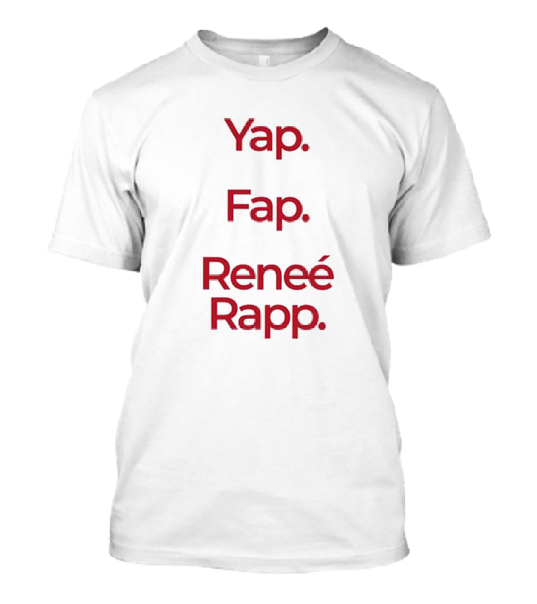 Yap Fap Reneé Rapp Bold Red Typography Minimalist T-Shirt