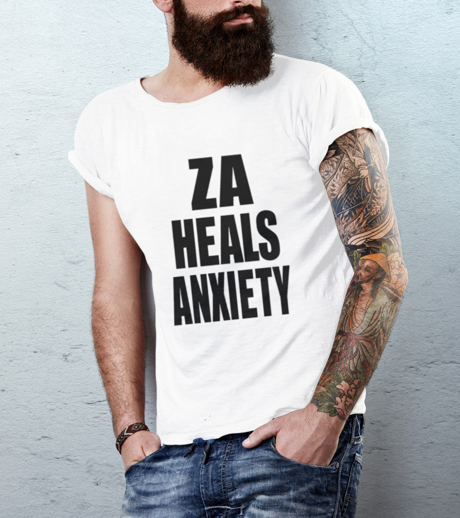 ZA Heals Anxiety T-Shirt