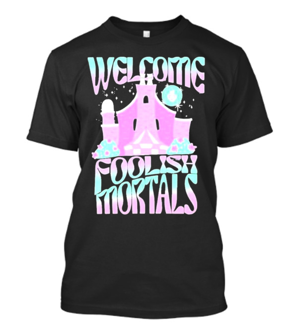 Welcome Foolish Mortals Haunted Mansion Pastel T-Shirt