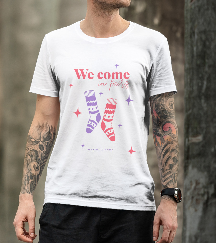 We Come In Pairs Maxine X Anna T-Shirt