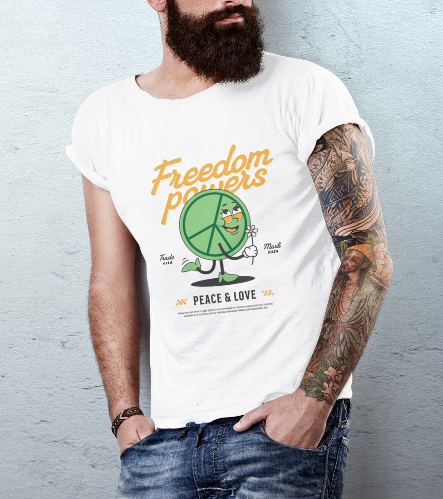 Freedom Powers Peace And Love T-Shirt