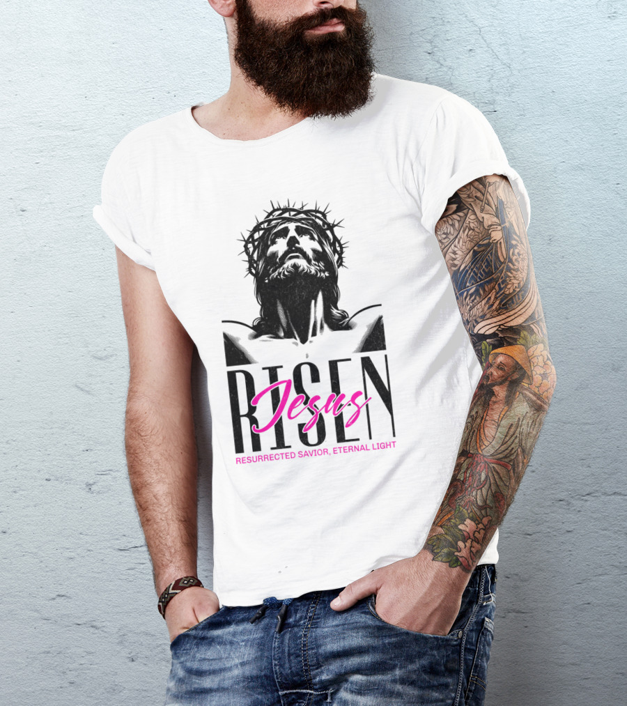Jesus Risen Resurrected Savior Eternal Light T-Shirt