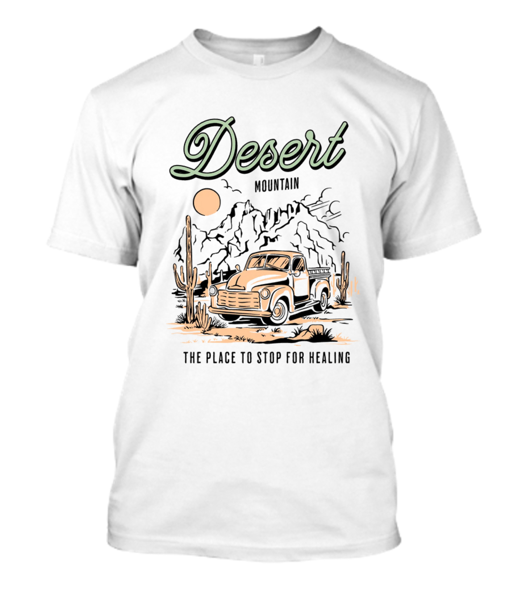 Desert Mountain The Place To Stop For Healing Vintage Truck Cactus Scene T-Shirt