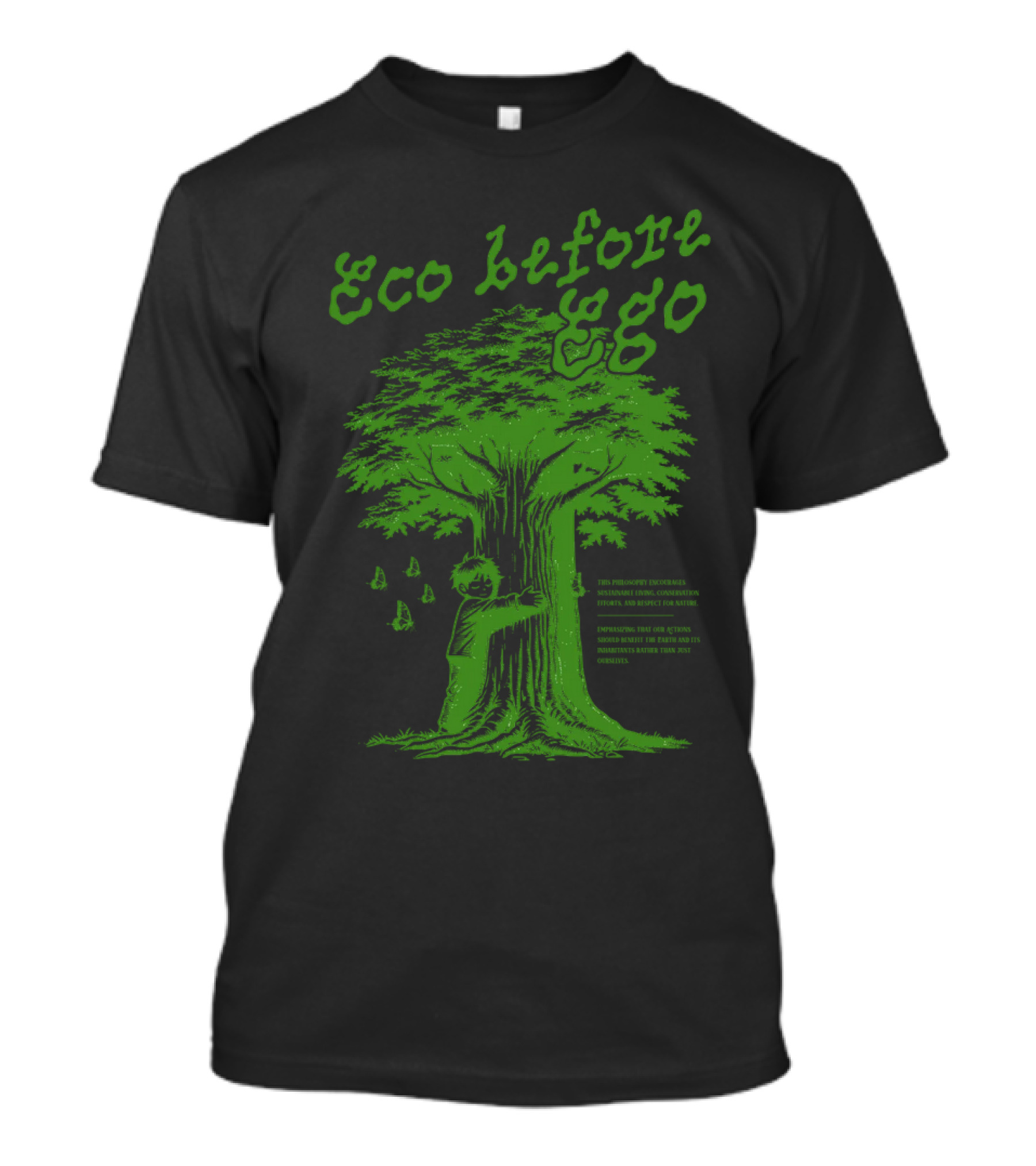 Eco Before Ego Tree Hugging Nature Conservation T-Shirt
