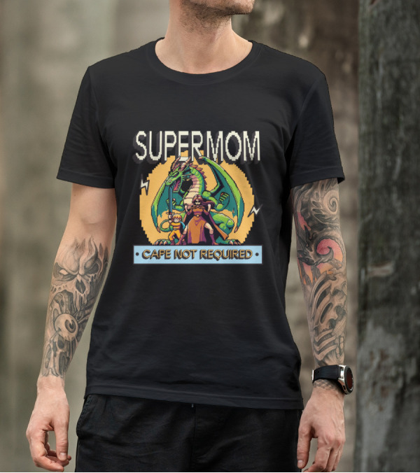 Supermom Cape Not Required Dragon Adventure T-Shirt