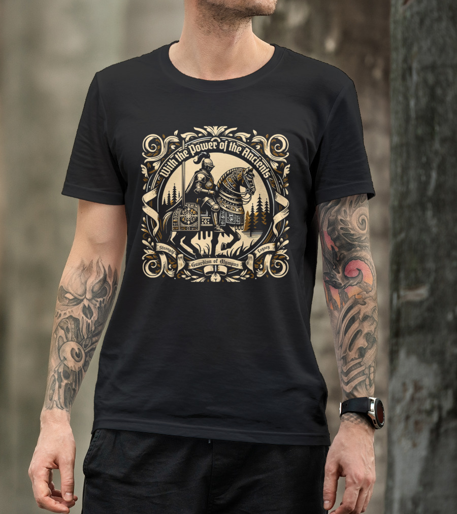 With The Power Of The Ancients Guardian Of Olympus Strength Legacy T-Shirt