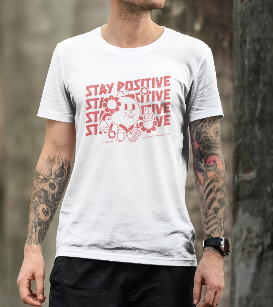 Stay Positive Cartoon Style By Sunnyside Apparel Co. Estd 1994 T-Shirt