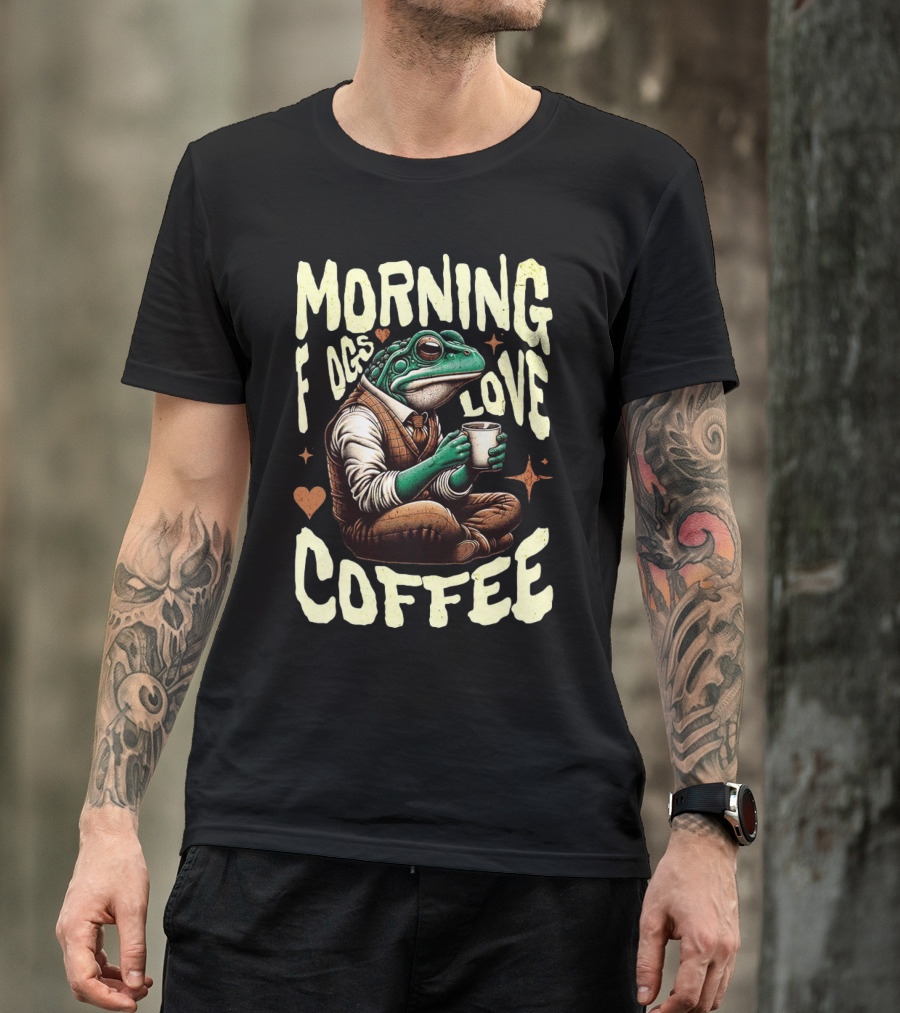 Morning Frogs Love Coffee Caffeine Lover T-Shirt