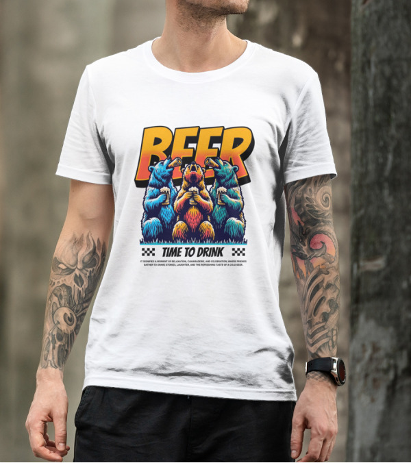 BEER Time To Drink Bears T-Shirt