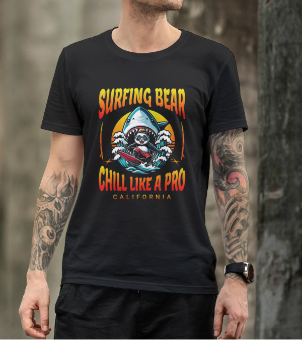 Surfing Bear Chill Like A Pro California Shark Waves Adventure T-Shirt