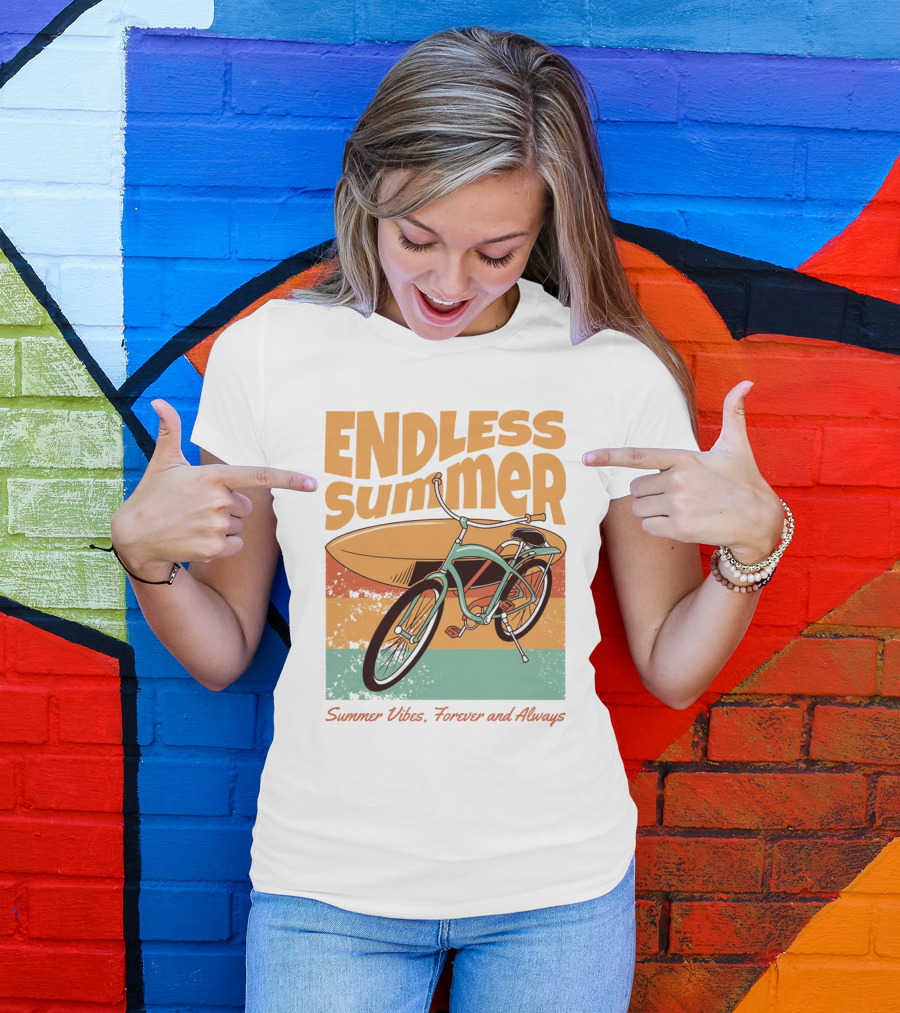 ENDLESS SUMMER VIBES, FOREVER AND ALWAYS T-Shirt