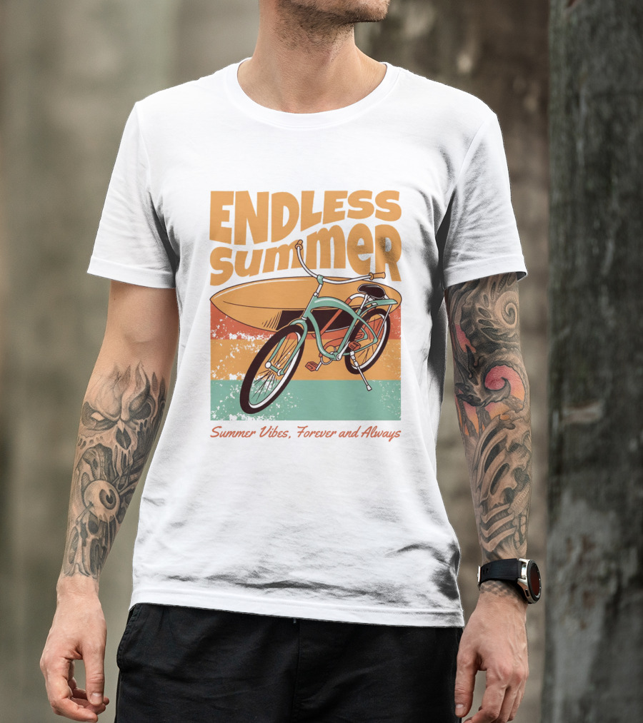 ENDLESS SUMMER VIBES, FOREVER AND ALWAYS T-Shirt