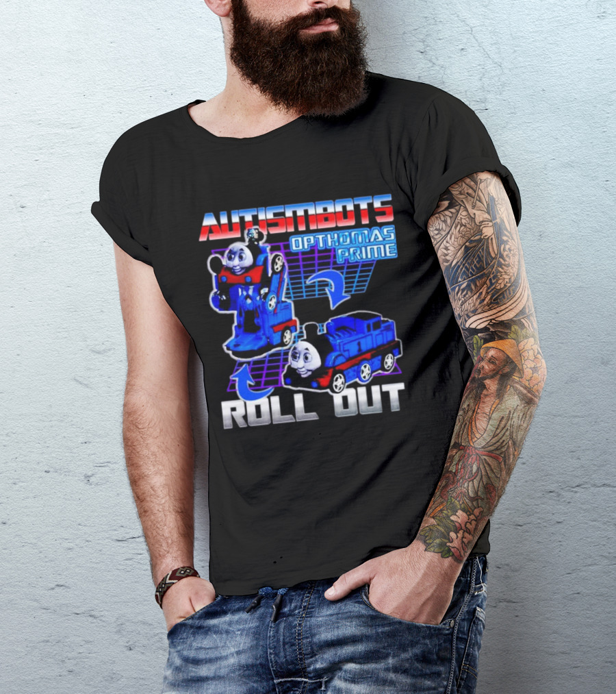 Autismbots Opthomas Prime Roll Out Transformation T-Shirt