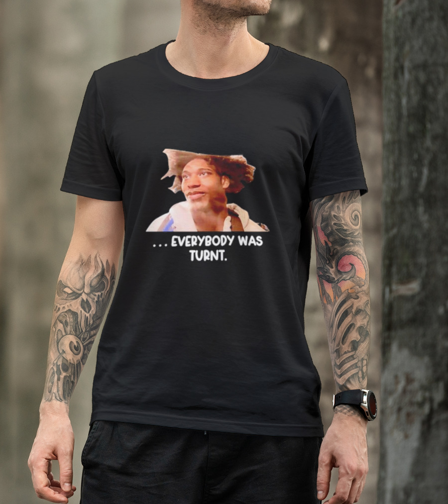 Brian Anderson Everybody Was Turnt T-Shirt