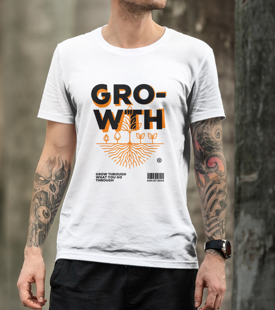 GROWTH Grow Through What You Go Through T-Shirt