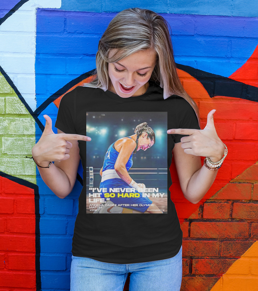 I've Never Been Hit So Hard In My Life Angela Carini After Her Olympic Match T-Shirt