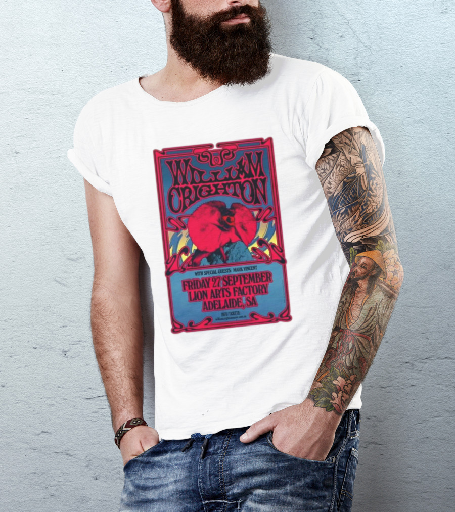 William Crighton With Special Guests Mark Vincent Live At Lion Arts Factory Adelaide SA Friday 27 September T-Shirt