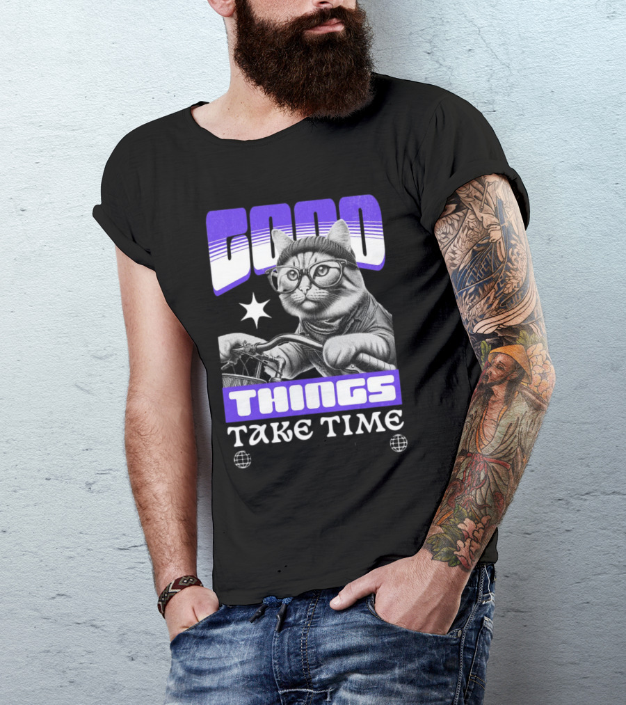 Good Things Take Time Cat In Glasses With Bicycle T-Shirt