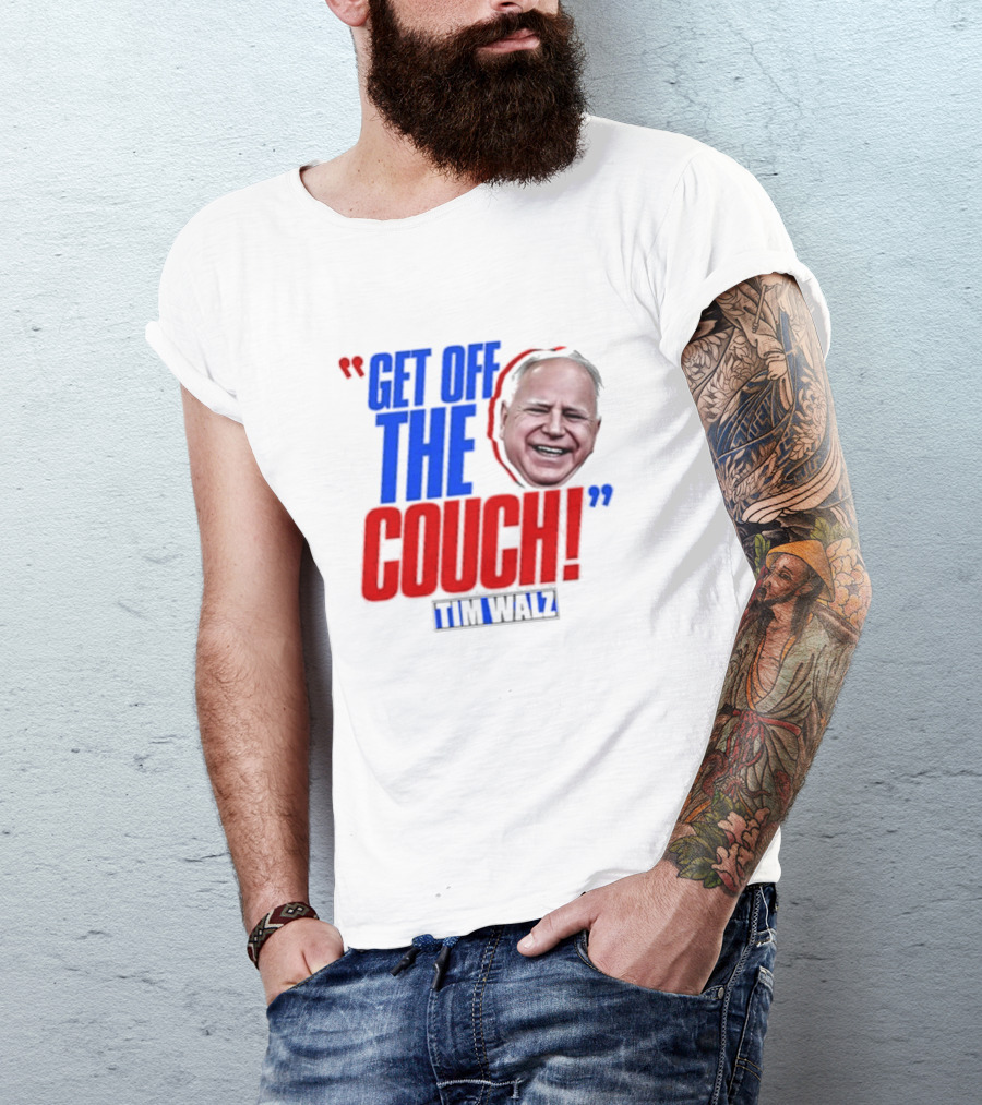 Get Off The Couch Tim Walz T-Shirt