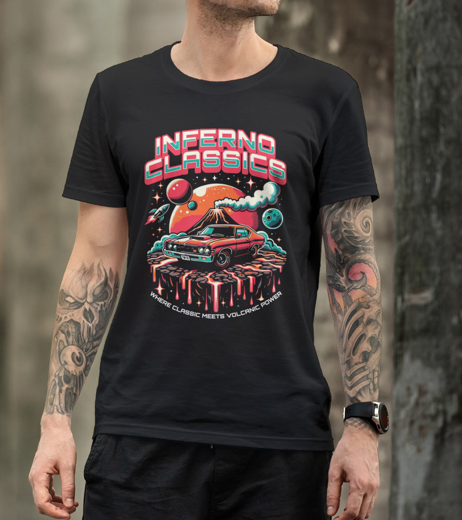 INFERNO CLASSICS WHERE CLASSIC MEETS VOLCANIC POWER PLANETARY MUSCLE CAR VOLCANO SCENE T-Shirt