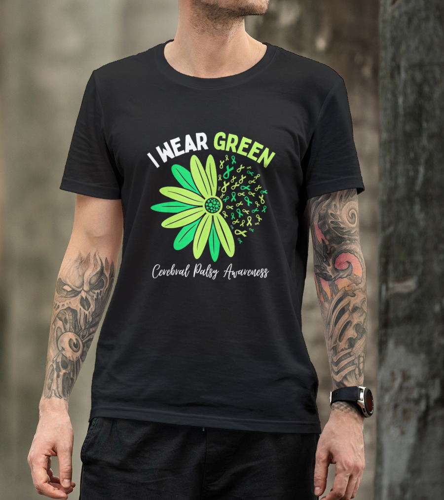 I Wear Green Cerebral Palsy Awareness Flower Ribbons T-Shirt