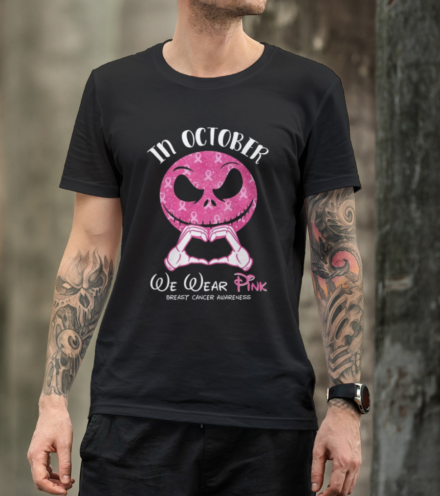 In October We Wear Pink Breast Cancer Awareness Jack Skellington T-Shirt