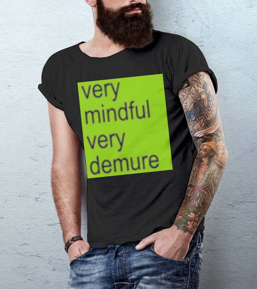 Very Mindful Very Demure Brat T-Shirt