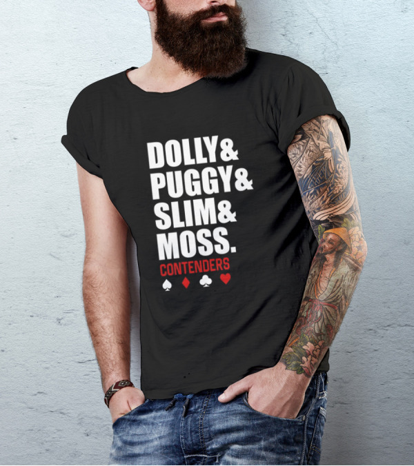 Dolly Puggy Slim Moss Contenders Spade Diamond Club Heart Icons T-Shirt