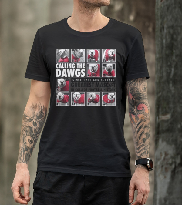 Calling The Dawgs Since 1956 Greatest Mascot In College Football History T-Shirt