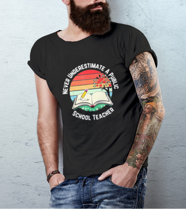 Never Underestimate A Public School Teacher Retro Vintage Open Book Pencil Sunset T-Shirt