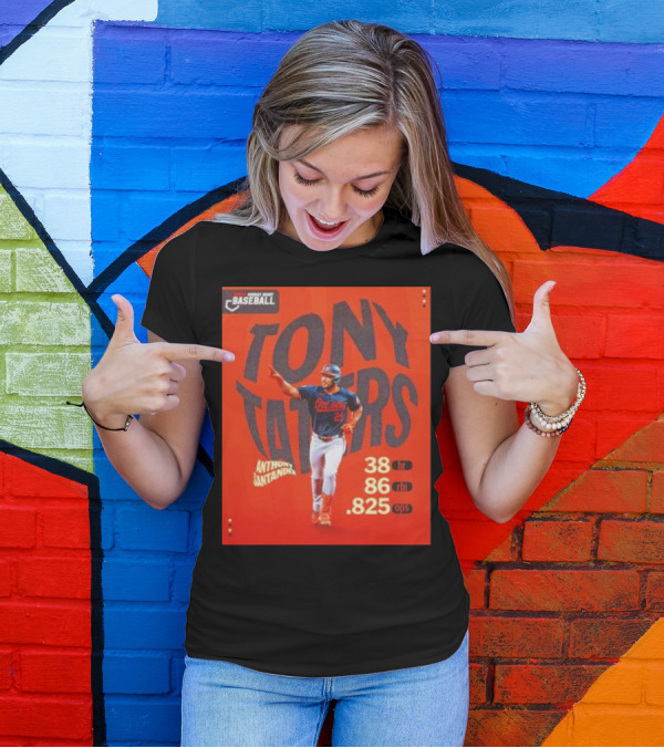 Tony Taters Anthony Santander Baltimore Orioles 38 HR 86 RBI .825 OPS T-Shirt