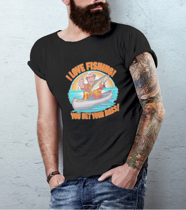 I Love Fishing You Bet Your Bass Fisherman In Canoe With Thumbs Up T-Shirt