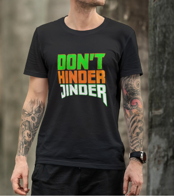Jinder Mahal Don't Hinder Jinder Vibrant T-Shirt