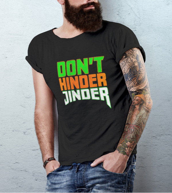 Jinder Mahal Don't Hinder Jinder Vibrant T-Shirt