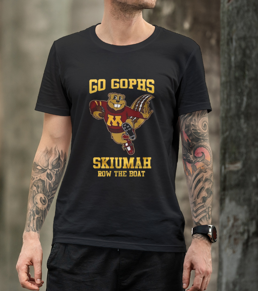 Go Gophs Skiumah Row The Boat Minnesota Golden Gophers Mascot T-Shirt