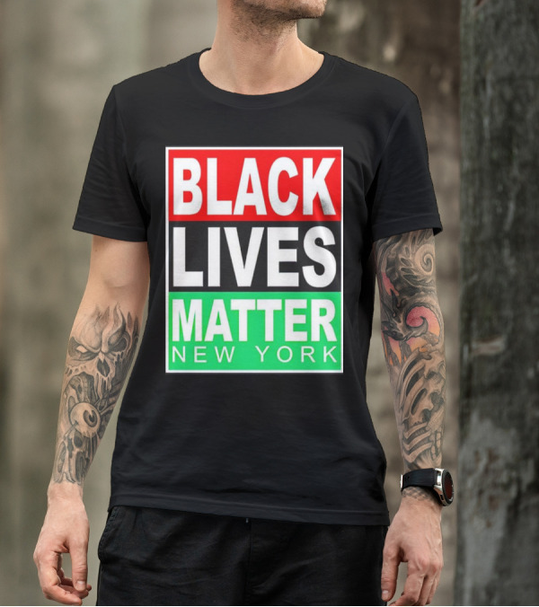BLACK LIVES MATTER NEW YORK T-Shirt