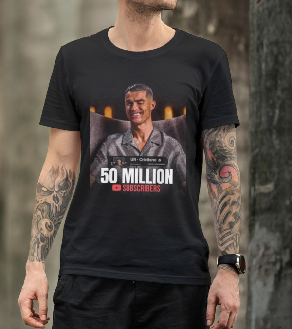 UR - Cristiano 50 Million YouTube Subscribers Milestone T-Shirt