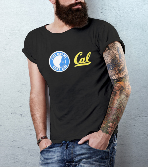 Just Means Less ACC Cal T-Shirt