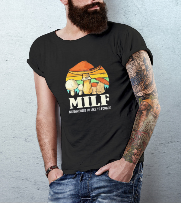 MILF Mushrooms I'd Like To Forage Vintage Mushroom Sunset T-Shirt