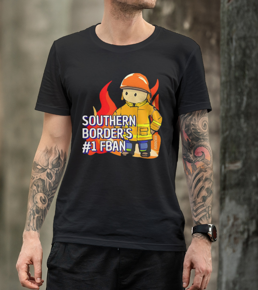Southern Border's #1 FBAN Firefighter Cartoon Flames T-Shirt