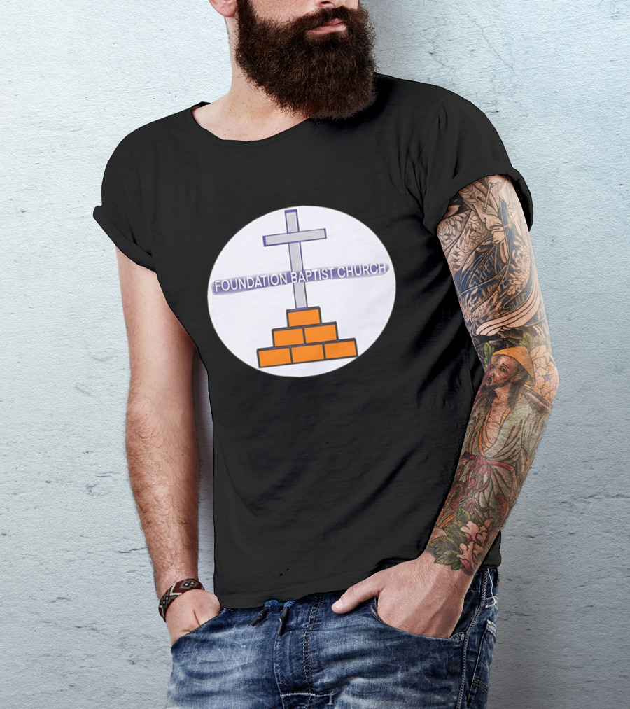 Foundation Baptist Church Cross And Brick Emblem T-Shirt
