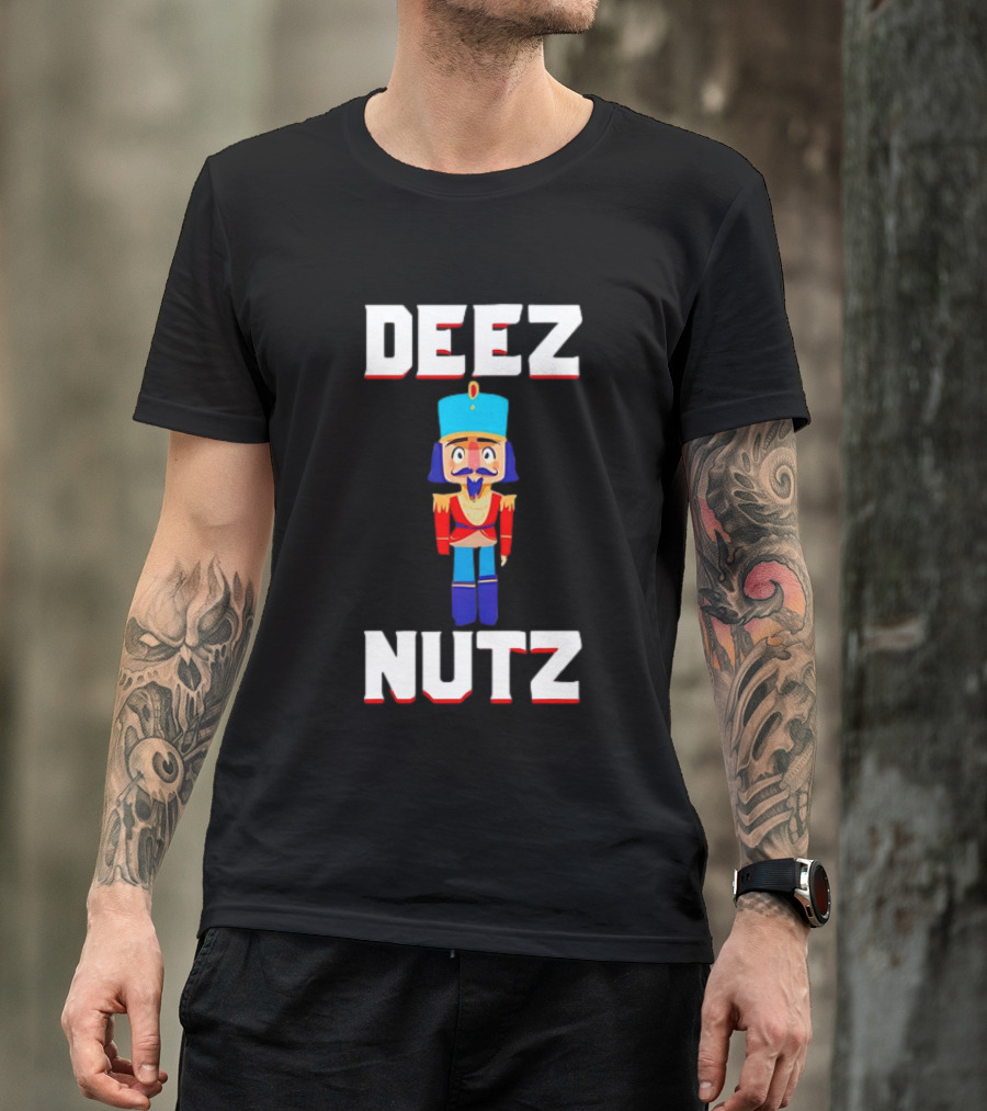 Deez Nutz Nutcracker Christmas Holiday Nuts T-Shirt