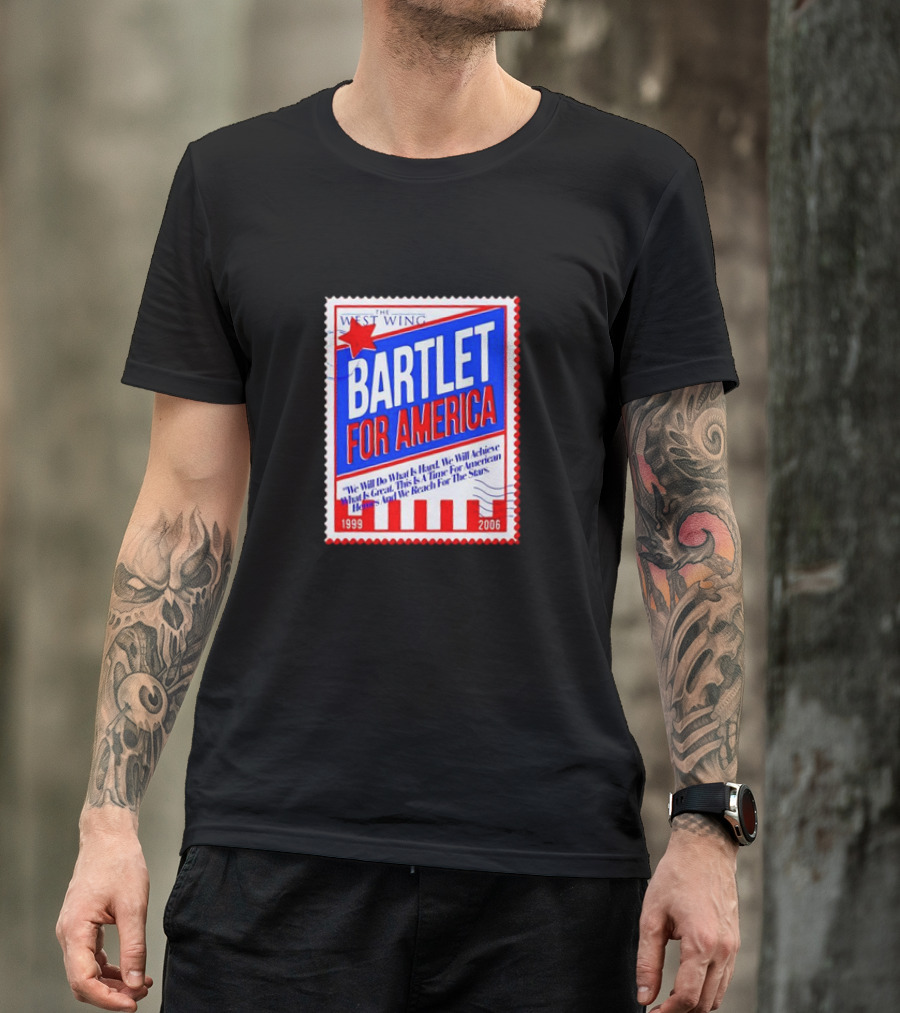 Bartlet For America 1999-2006 Stamp With West Wing T-Shirt