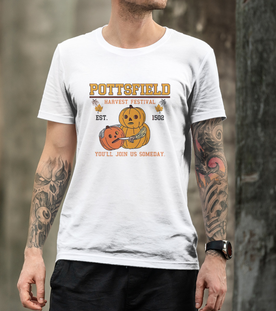 Pottsfield Harvest Festival Est. 1502 Pumpkin You'll Join Us Someday T-Shirt