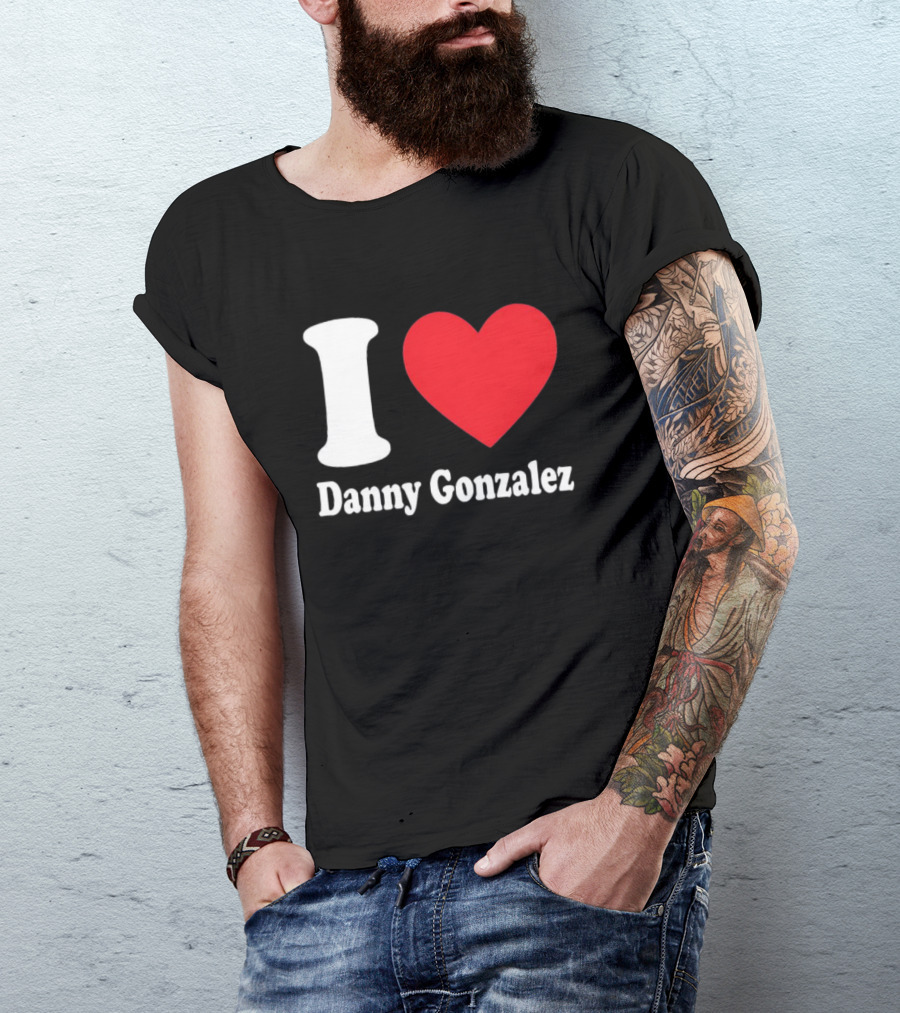 I Heart Danny Gonzalez T-Shirt