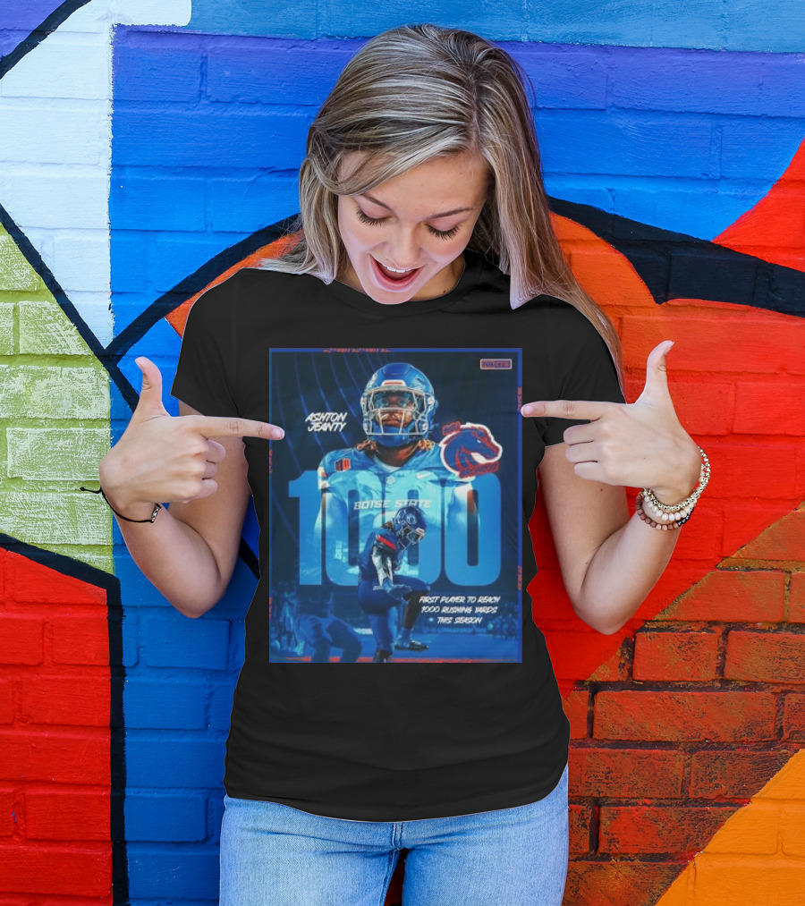 Ashton Jeanty Boise State 1000 Rushing Yards First Player This Season T-Shirt
