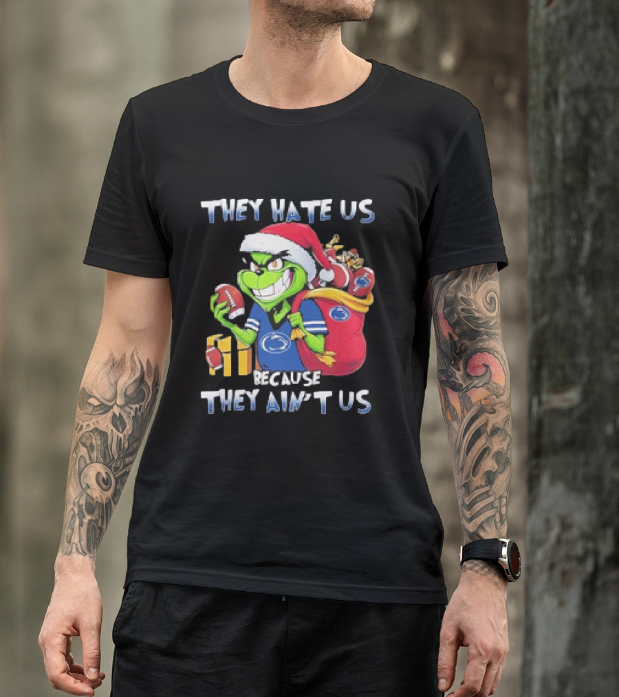 They Hate Us Because They Ain’t Us Grinch Santa Penn State Football Christmas T-Shirt