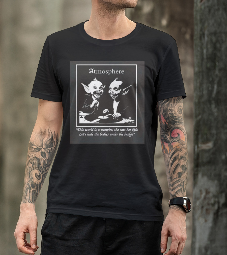 Atmosphere Vampire Speaker Face This World Is A Vampire T-Shirt